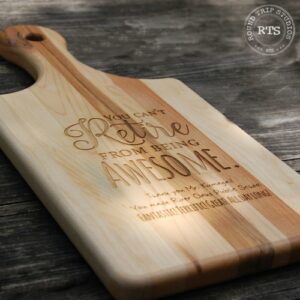 Laser Engraved Paddle Style Cutting Board with retirementDesign
