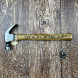 Hammers with thanks for helping me build my life engraved.