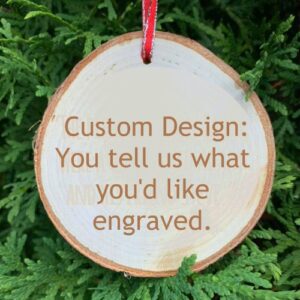 Custom design: you tell us what you'd like engraved.